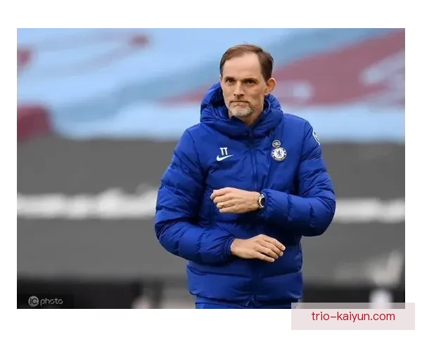 图赫尔战术成熟度提升，球队比赛表现稳健，逐渐展现竞争力增强的趋势